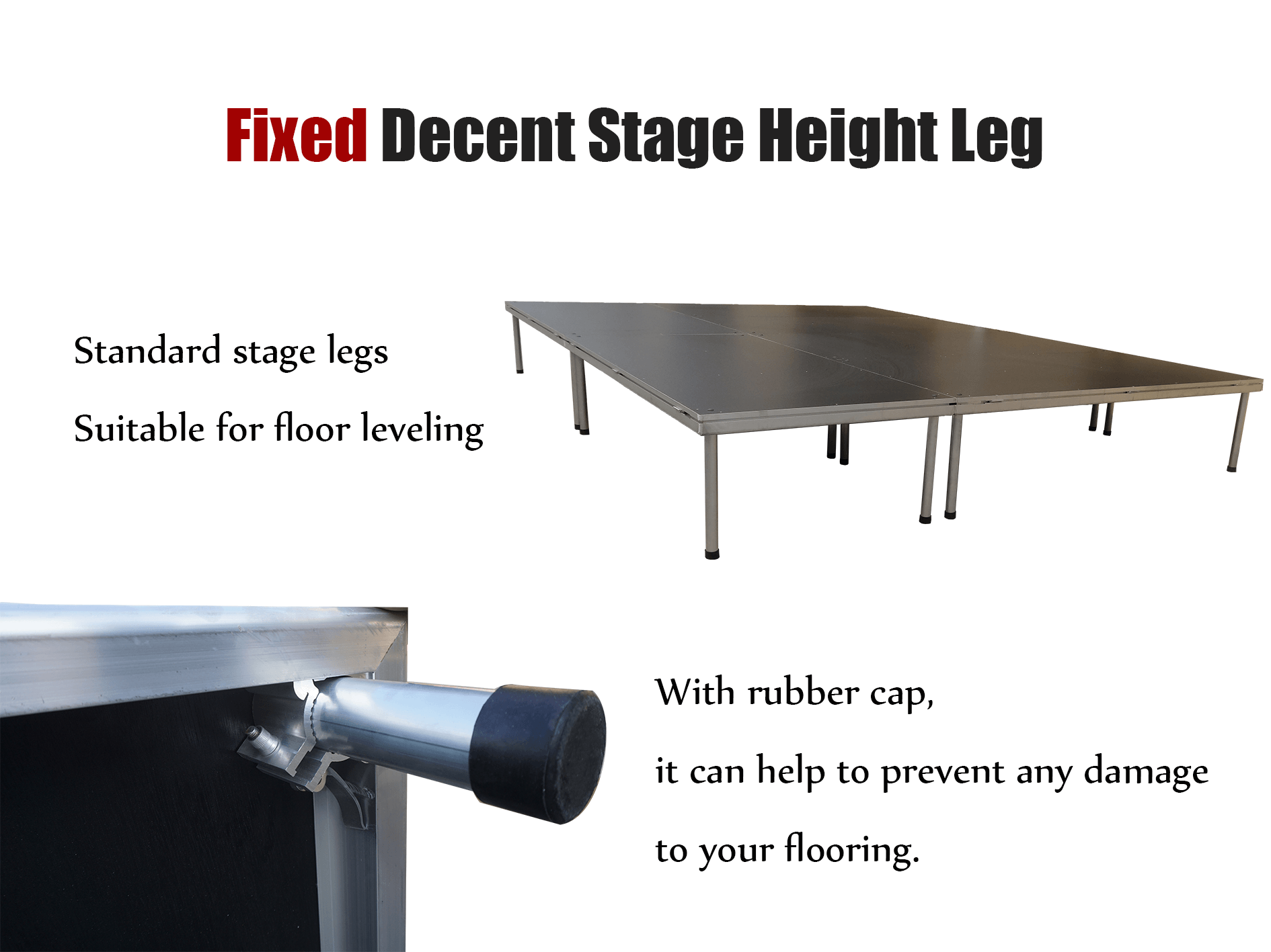 fixed decent stage leg